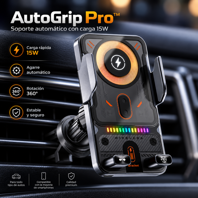AutoGrip Pro™ | Soporte Automático con Carga 15W